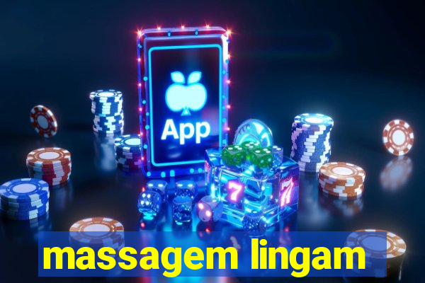 massagem lingam