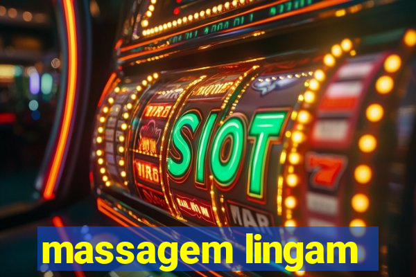 massagem lingam