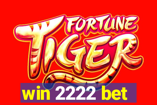 win 2222 bet