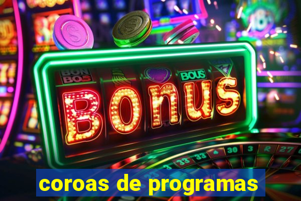 coroas de programas