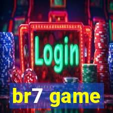 br7 game