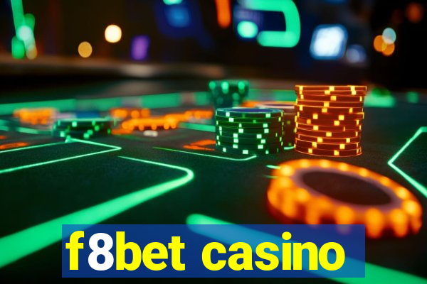 f8bet casino