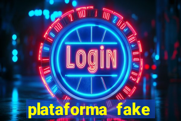 plataforma fake para jogar