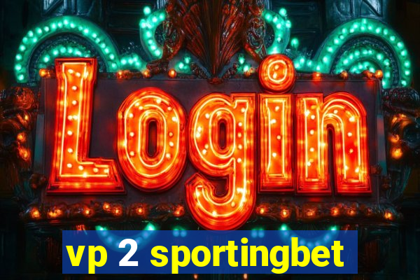 vp 2 sportingbet