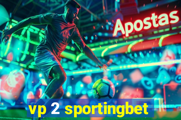 vp 2 sportingbet