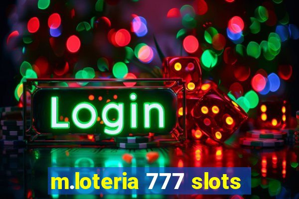 m.loteria 777 slots