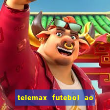 telemax futebol ao vivo gratis