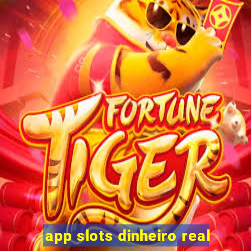 app slots dinheiro real