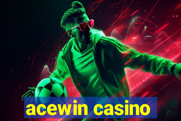 acewin casino