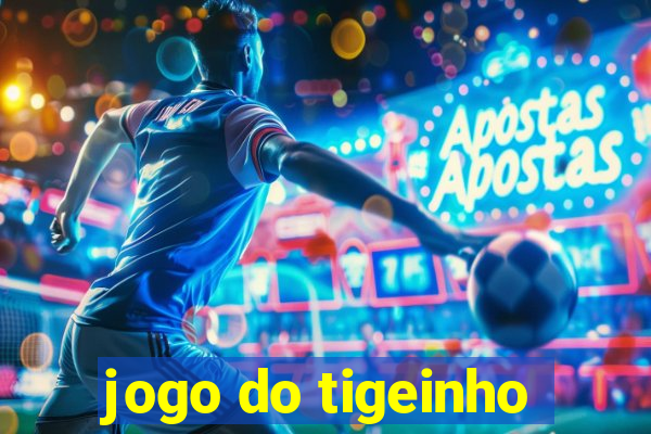 jogo do tigeinho