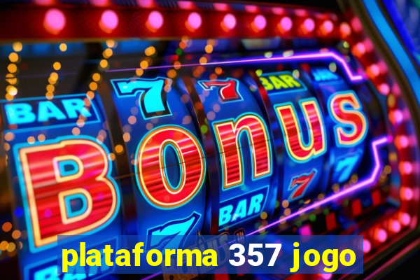 plataforma 357 jogo