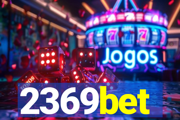 2369bet