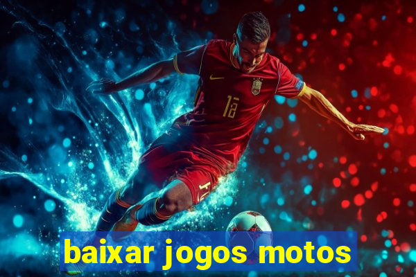 baixar jogos motos