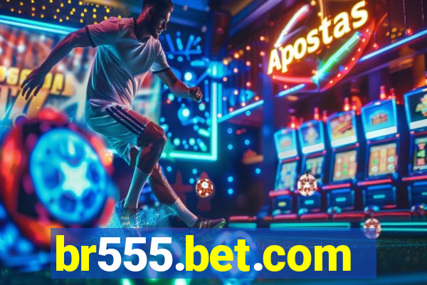 br555.bet.com