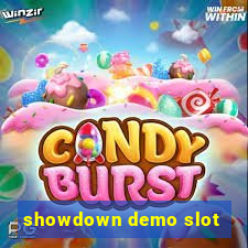 showdown demo slot