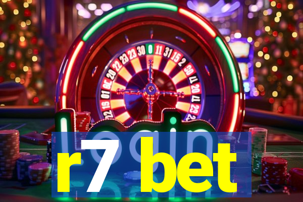 r7 bet