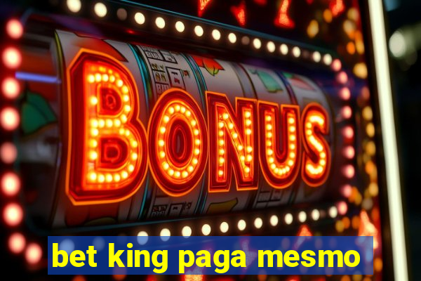 bet king paga mesmo