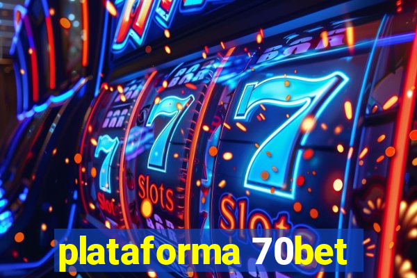 plataforma 70bet