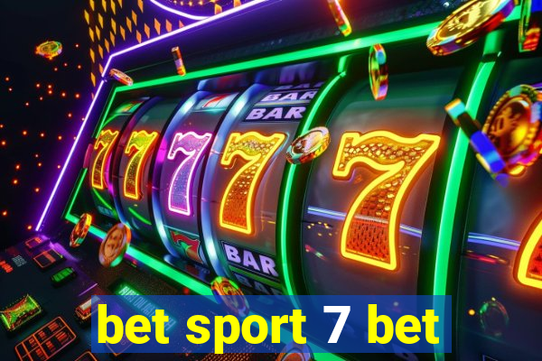 bet sport 7 bet