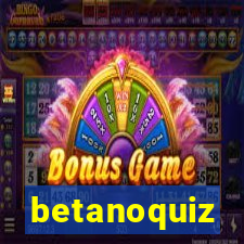 betanoquiz