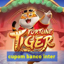 cupom banco inter