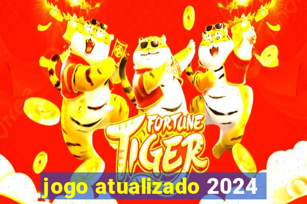 jogo atualizado 2024