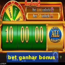 bet ganhar bonus