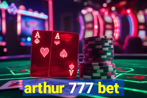 arthur 777 bet