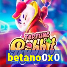 betano0x0