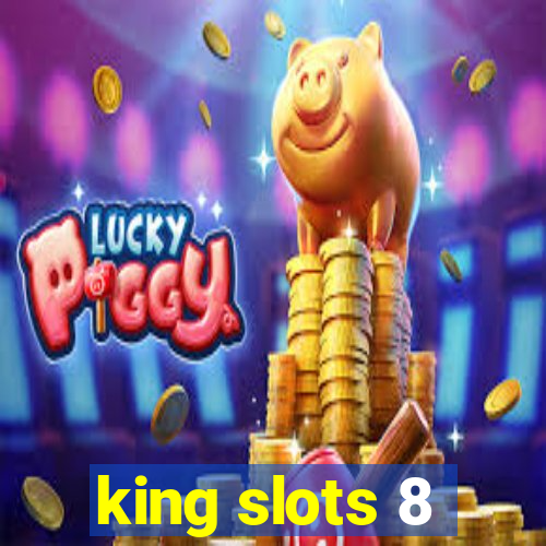 king slots 8