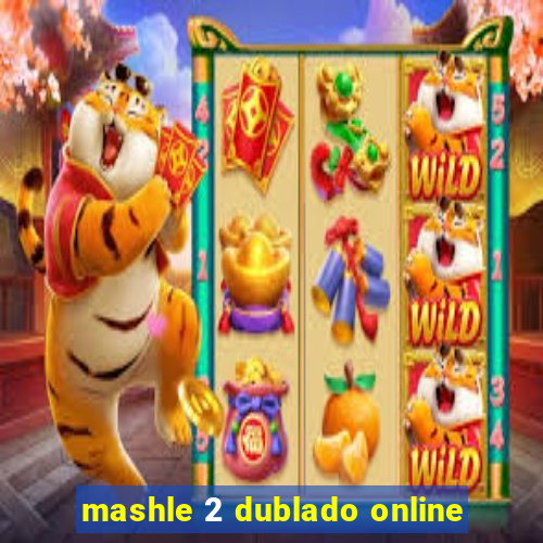 mashle 2 dublado online