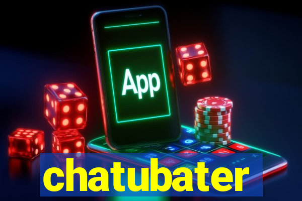 chatubater