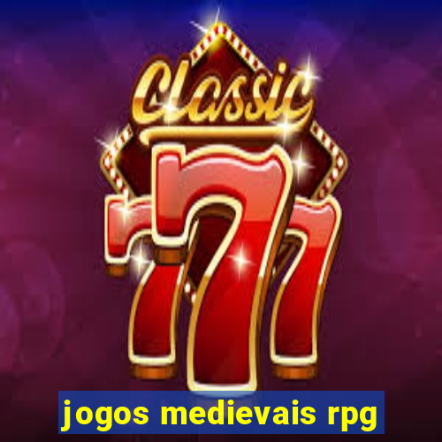 jogos medievais rpg