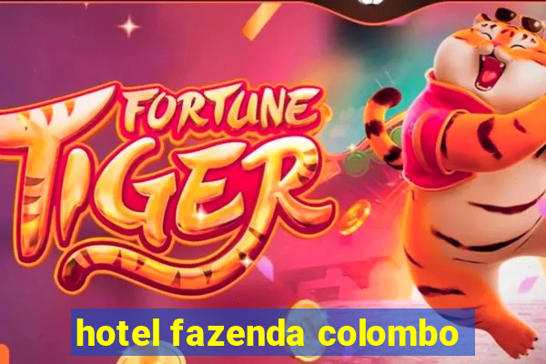 hotel fazenda colombo