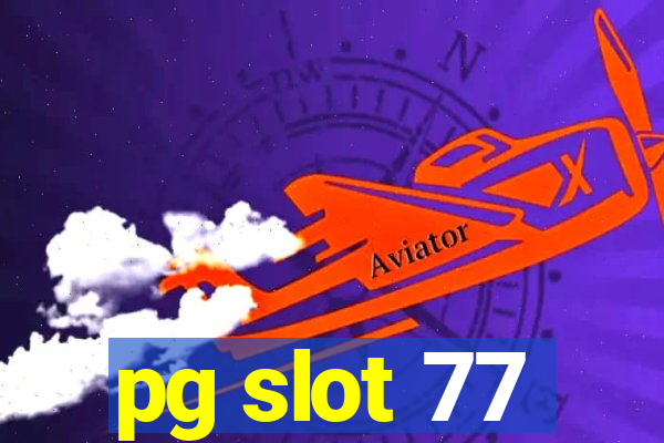 pg slot 77