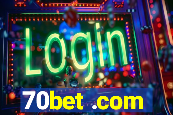 70bet .com