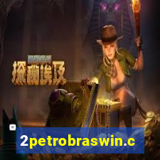 2petrobraswin.com