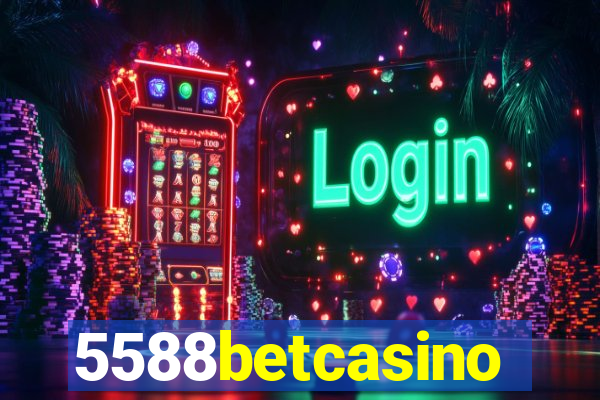 5588betcasino