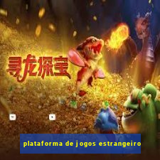 plataforma de jogos estrangeiro