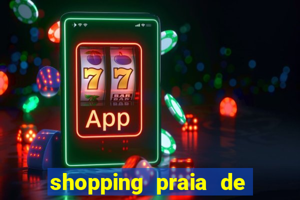 shopping praia de belas cinema