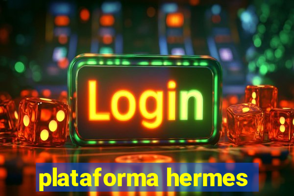 plataforma hermes