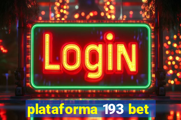 plataforma 193 bet