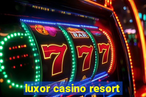 luxor casino resort