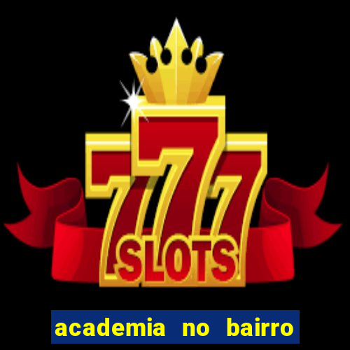 academia no bairro vila nova