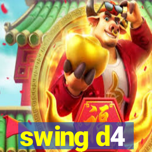 swing d4