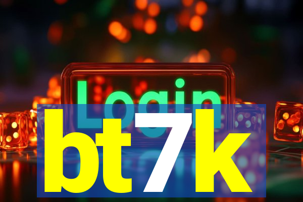 bt7k