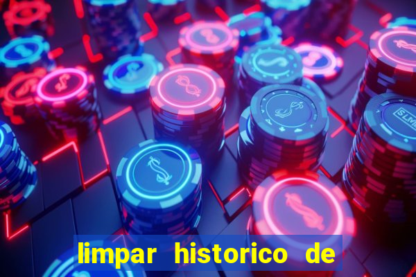 limpar historico de apostas bet365