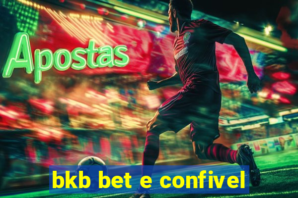 bkb bet e confivel