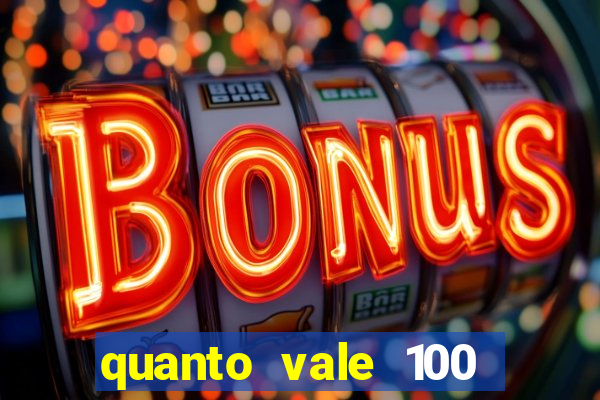 quanto vale 100 pesos em real