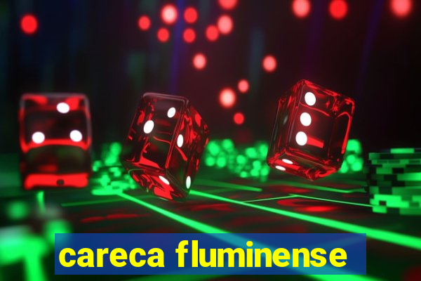 careca fluminense